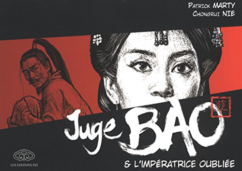 Juge Bao. Vol. 6. Juge Bao & l'impératrice oubliée