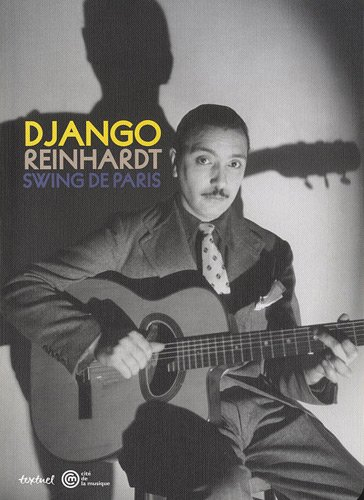 Django Reinhardt : swing de Paris : exposition, Paris, Cité de la musique, du 6 octobre 2012 au 20 j