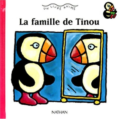 La famille de Tinou : un livre animé