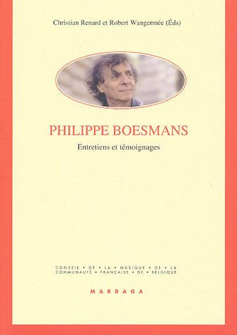 Philippe Boesmans, entretiens et témoignages