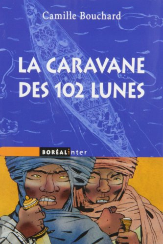 La caravane des 102 lunes