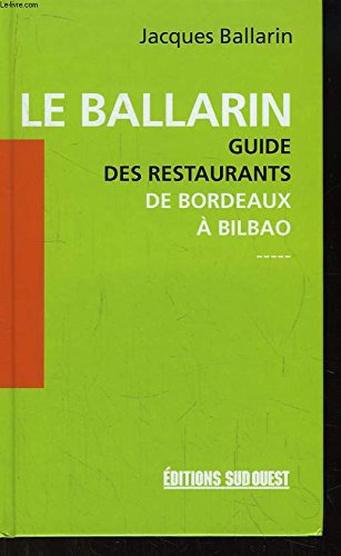 le ballarin-guide des restaurants de bordeaux a bilbao