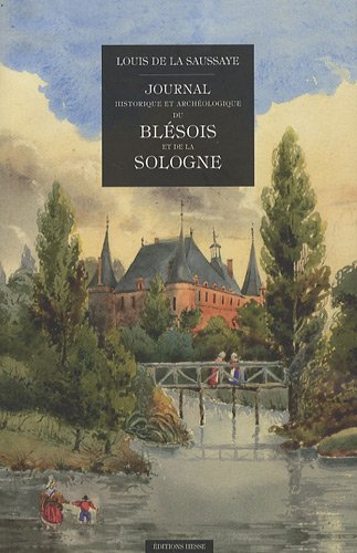 Journal historique et archéologique du Blésois et de la Sologne