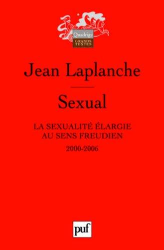 Sexual : la sexualité élargie au sens freudien, 2000-2006
