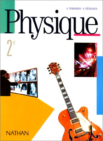 Physique 2e : livre de l'élève