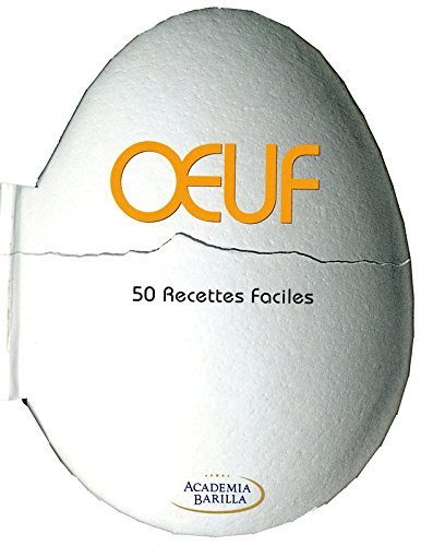 Oeuf : 50 recettes faciles