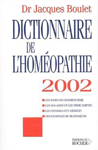 dictionnaire de l'homéopathie 2002