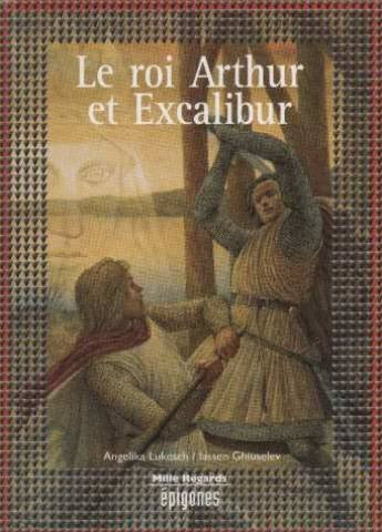 Le roi Arthur et Excalibur