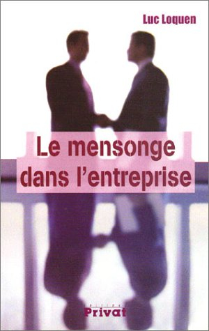 Le mensonge dans l'entreprise