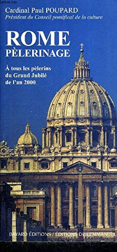 Rome pèlerinage : à tous les pèlerins du Grand Jubilé de l'an 2000