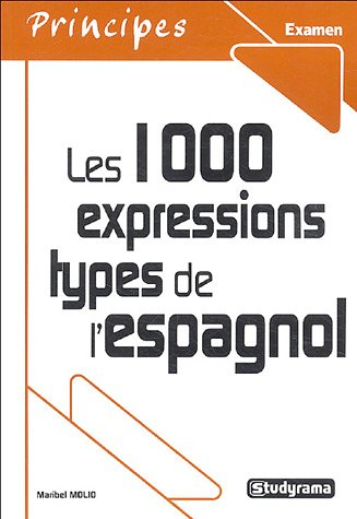 Les 1000 expressions types de l'espagnol