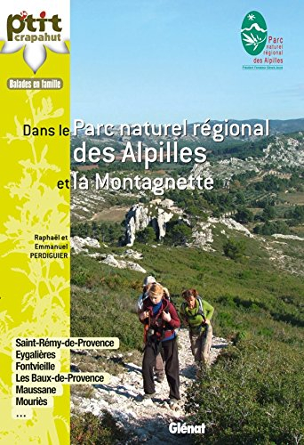 Dans le parc naturel régional des Alpilles et la Montagnette : Saint-Rémy-de-Provence, Eygalières, F