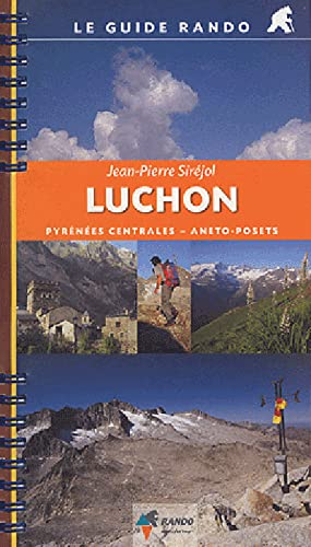Luchon : Pyrénées centrales, Aneto-Posets