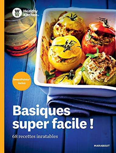 Basiques super facile ! : 68 recettes inratables