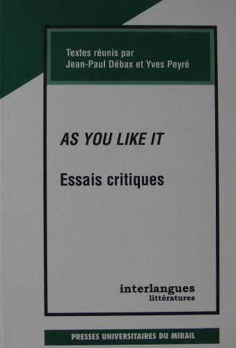 As you like it : essais critiques
