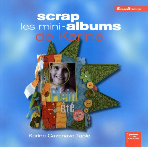 Scrap : les mini-albums de Karine