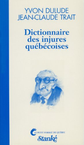 Dictionnaire des injures québécoises