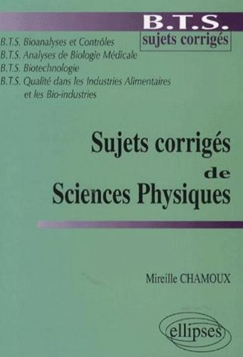 Sujets corrigés de sciences physiques : BTS Bionanalyses et contrôles, Analyses de biologie médicale