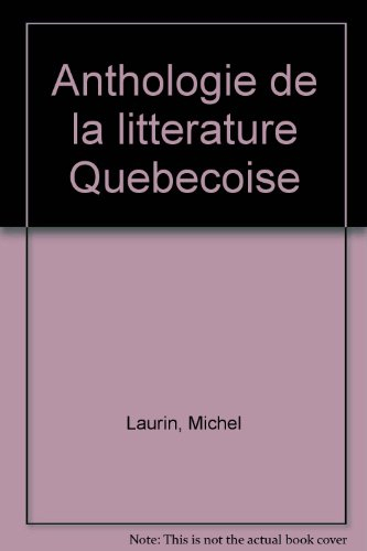 anthologie de la litterature quebecoise