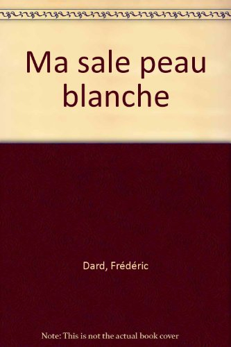 ma sale peau blanche