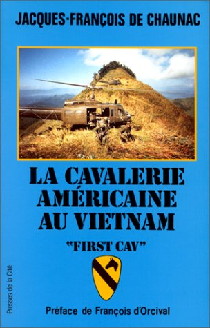 La Cavalerie américaine au Vietnam : la First cav