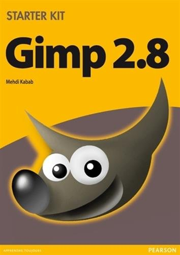 Gimp 2.8 : apprenez, pratiquez, créez
