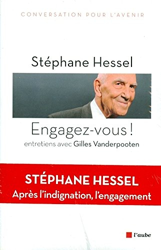Engagez-vous ! : entretiens avec Gilles Vanderpooten