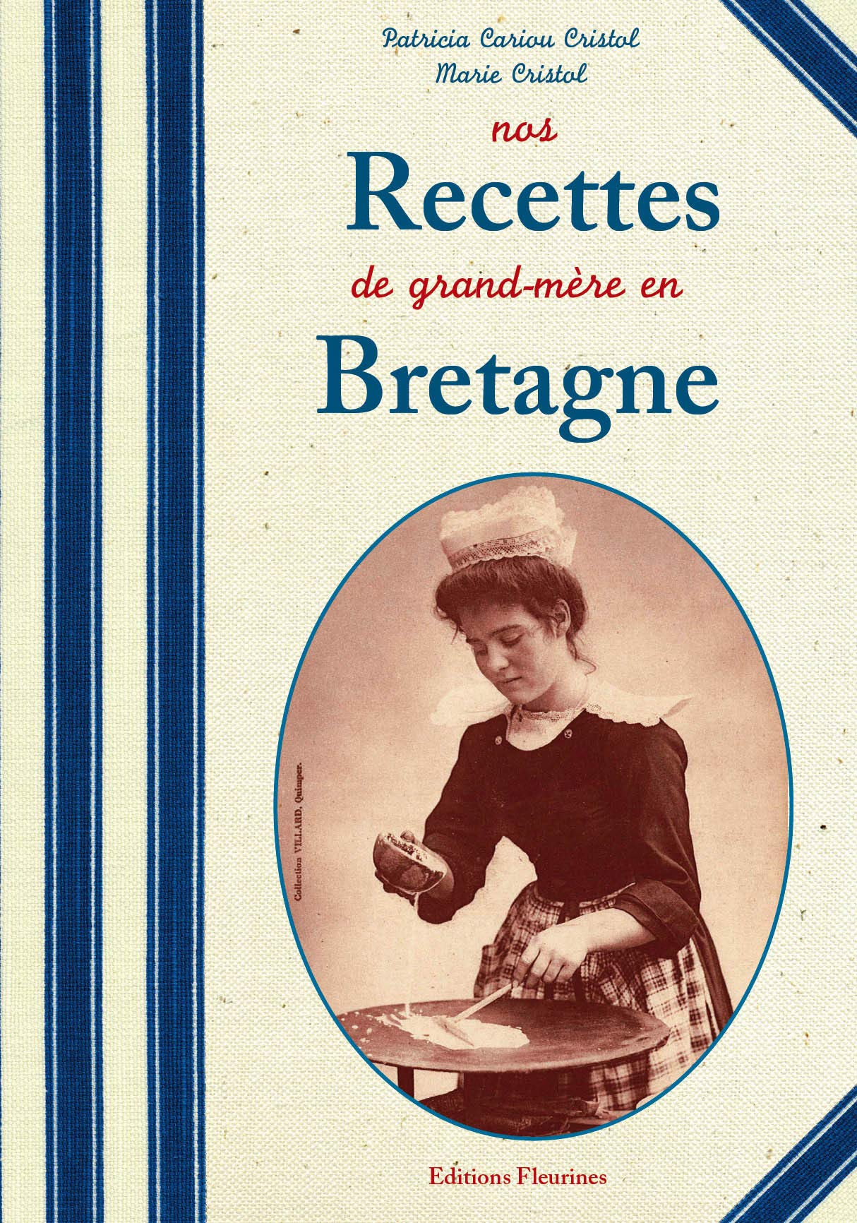 Nos recettes de grand-mère de Penthièvre et de Trégor en Bretagne