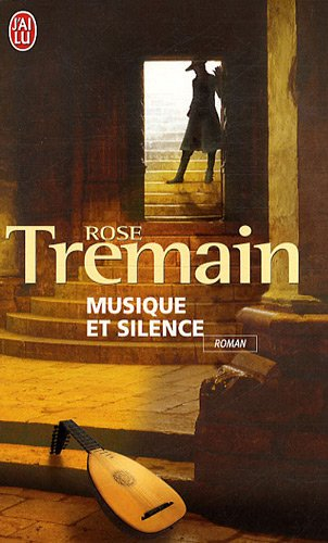 Musique et silence - Rose Tremain