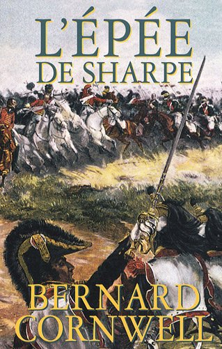 L'épée de Sharpe : Richard Sharpe et la campagne de Salamanque, juin et juillet 1812