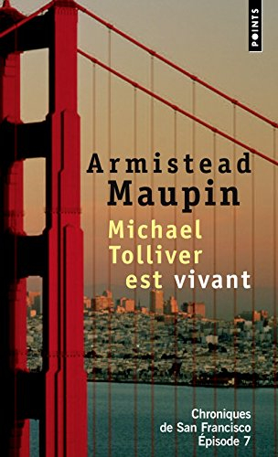 Chroniques de San Francisco. Vol. 7. Michael Tolliver est vivant