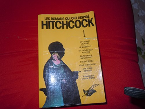 Les romans qui ont inspiré Hitchcock. Vol. 1