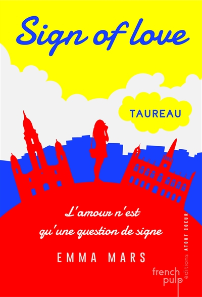 Sign of love. Vol. 1. Taureau