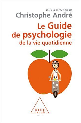 Le guide de psychologie de la vie quotidienne