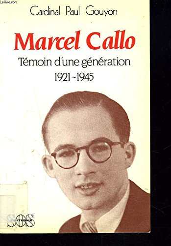 Marcel Callo, témoin d'une génération (1921-1945)