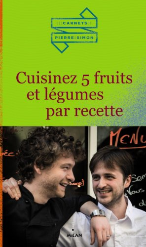 Cuisinez 5 fruits et légumes par recette