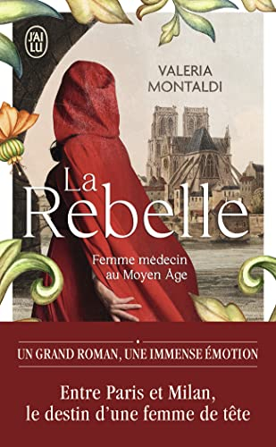 La rebelle : femme médecin au Moyen Age