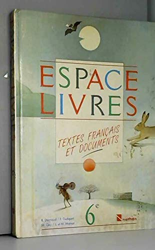 Espace-livres : textes français et documents, classe de 6e