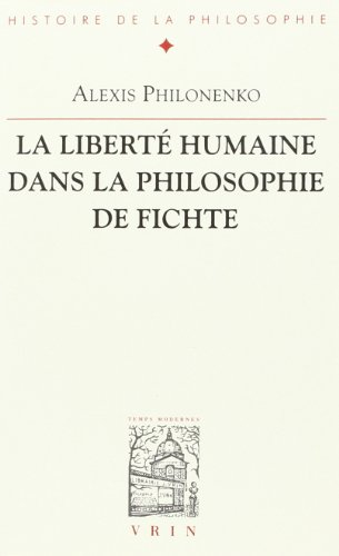 La Liberté humaine dans la philosophie de Fichte