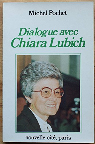 Dialogue avec Chiara Lubich