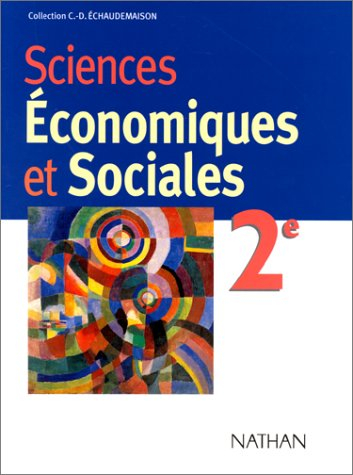 Sciences économiques et sociales, 2de : livre de l'élève