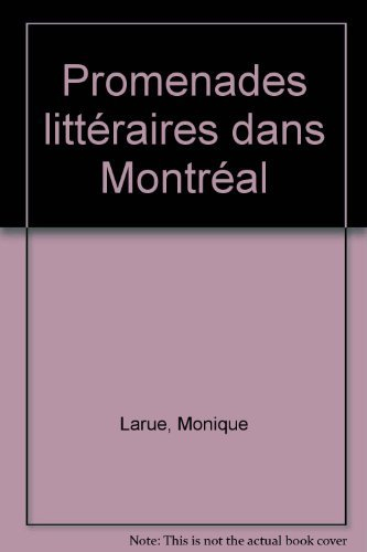 Promenades littéraires dans Montréal
