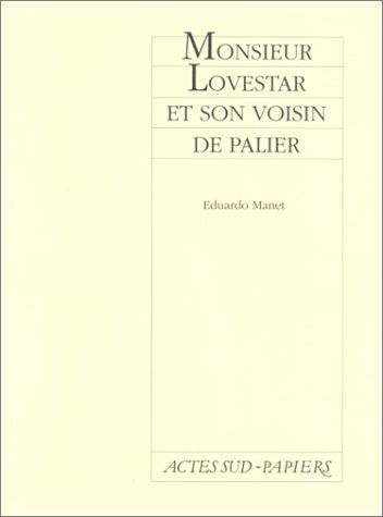 Monsieur Lovestar et son voisin de palier