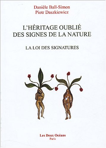 L'héritage oublié des signes de la nature : la loi des signatures