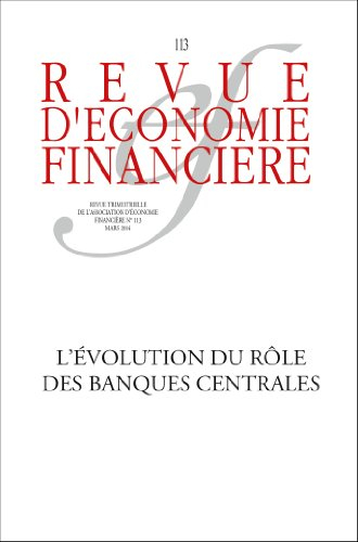 Revue d'économie financière, n° 113. Les banques centrales : crises et défis