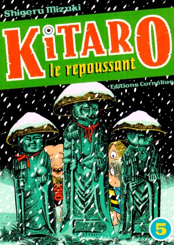 Kitaro le repoussant. Vol. 5