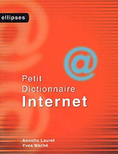 Petit dictionnaire Internet