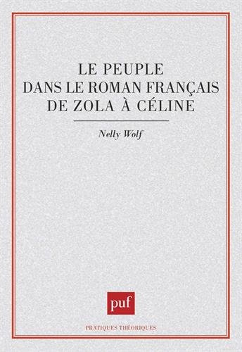 Le Peuple dans le roman français de Zola à Céline