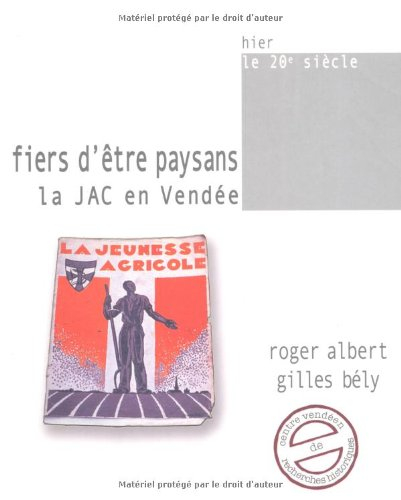 Fiers d'être paysans : la JAC en Vendée