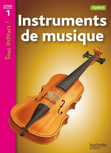 Instruments de musique : cycle 2, niveau de lecture 1